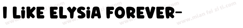 I like Elysia forever字体转换